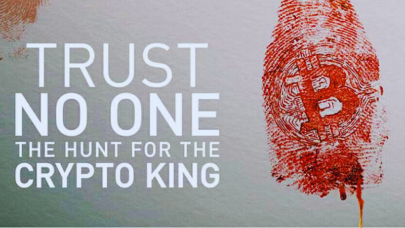 Trust-No-One-The-Hunt-for-the-Crypto-King